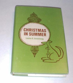 Christmas In Summer, Louise B. Armstrong